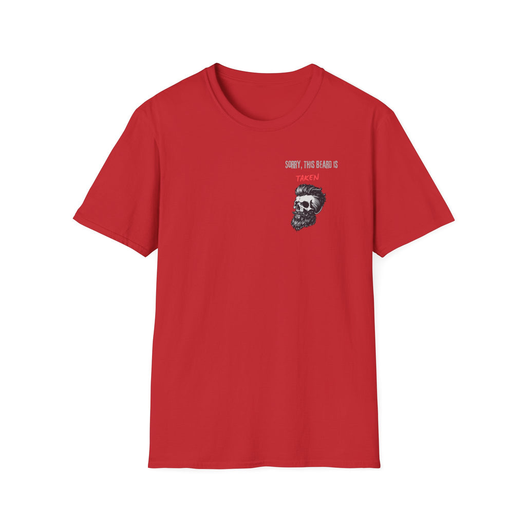 Sorry This Beard Is Taken T-Shirt — Funny Beard Lover Gift