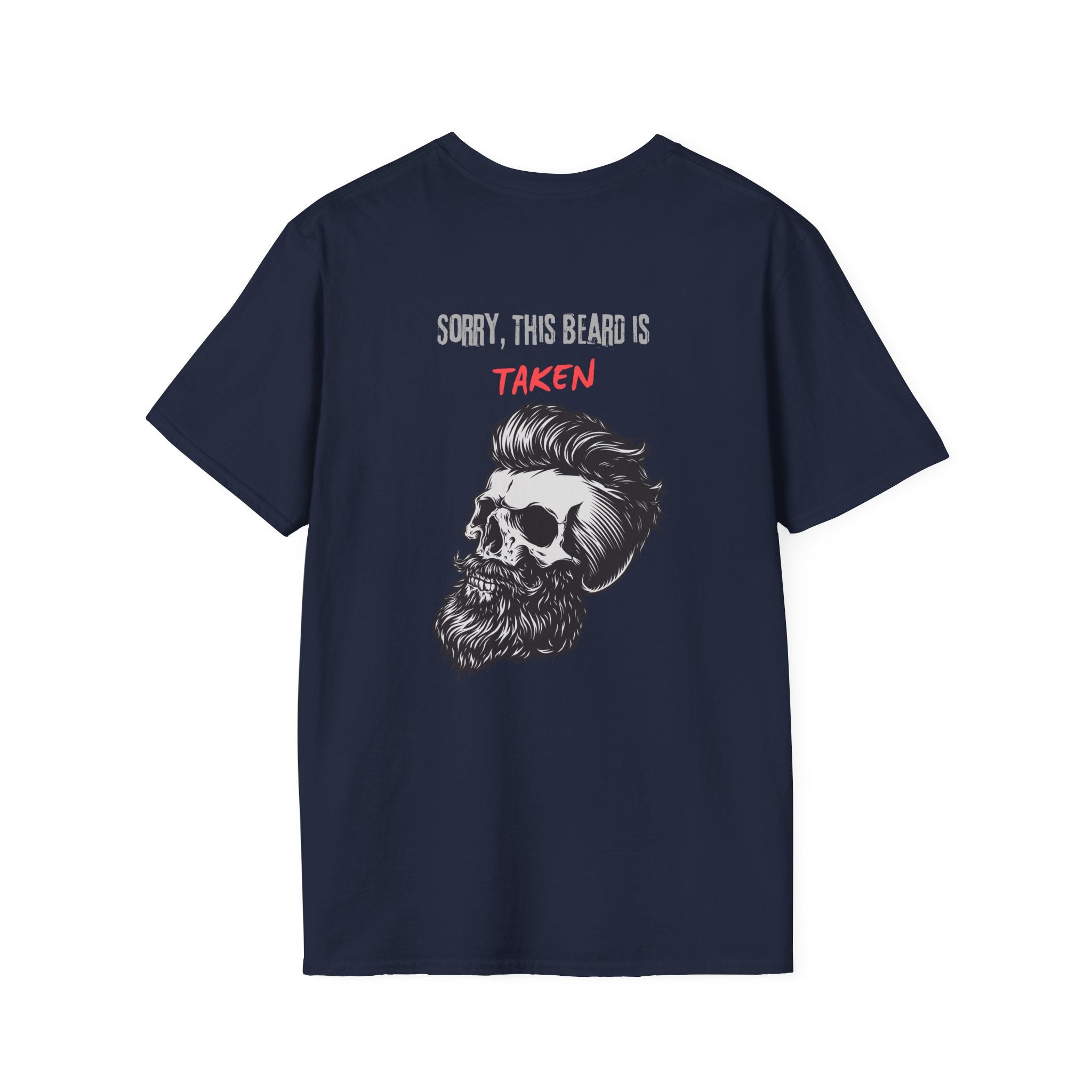 Sorry This Beard Is Taken T-Shirt — Funny Beard Lover Gift
