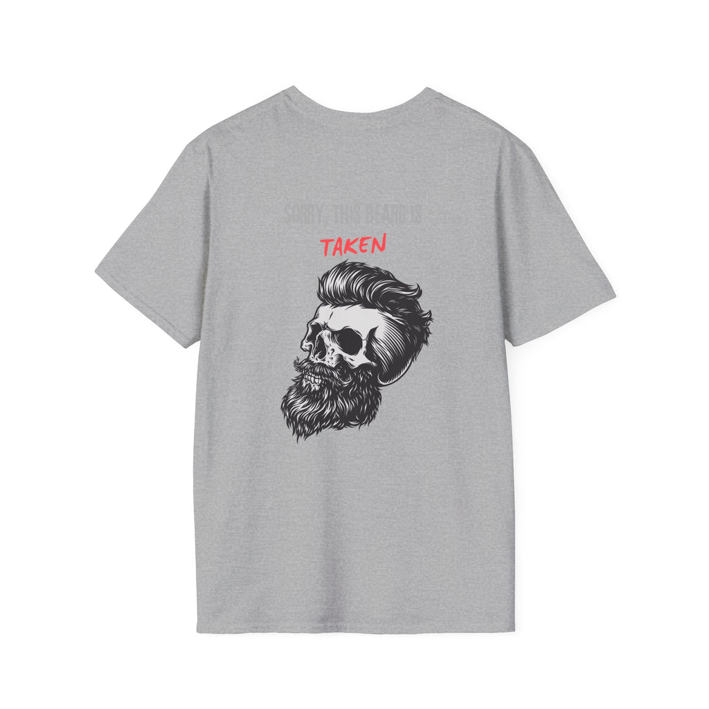Sorry This Beard Is Taken T-Shirt — Funny Beard Lover Gift